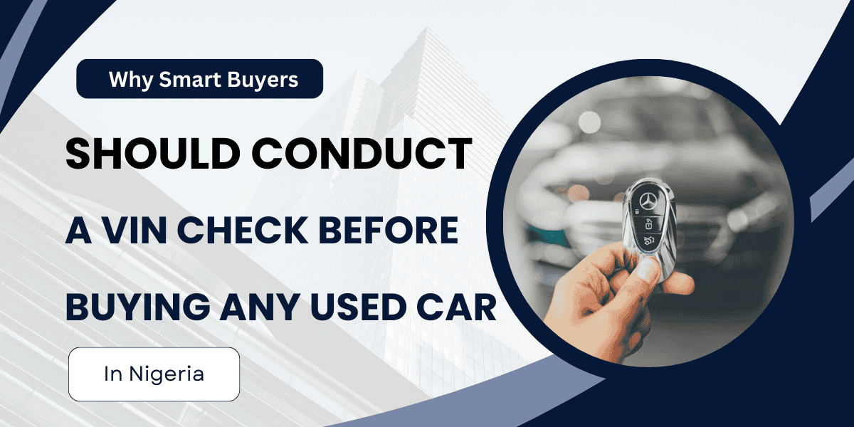 why you should conduct VIN check before buying used cars